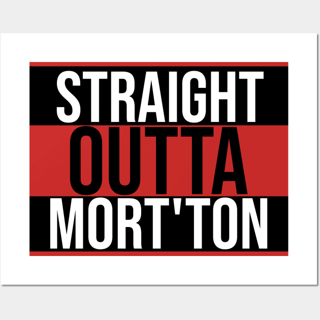 Straight Outta Mort'ton Wall Art by OSRSShirts